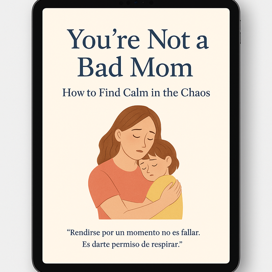 You’re Not a Bad Mom – How to Find Calm in the Chaos